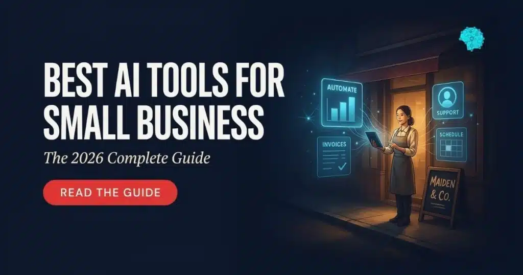 How to Improve My Small Business with AI Tools (2026 Guide)