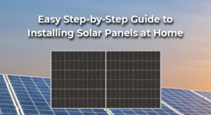How to Make a Solar Panel at Home: A Beginner Friendly Guide How to Make a Solar Panel at Home: A Beginner-Friendly Guide