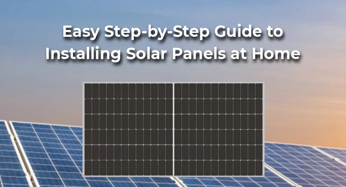How to Make a Solar Panel at Home: A Beginner-Friendly Guide